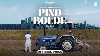 Pind Bolde (Full Video) Ekam Sudhar | Gill Raunta |Opi Music | Punjabi Songs 2023