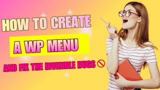 How to Create a WordPress Menu + Fix "Menu Not Showing" | Step-by-Step Tutorial)