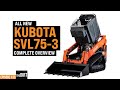 A Closer Look at Kubota’s All-New SVL75-3 Compact Track Loader