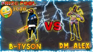 DM-ALEX VS B-TYSON 1000 prize pool match