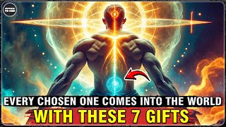 God’s Chosen Ones, The 7 Spiritual Gifts That Only You Have Are Now Revealed | GRATEFUL TO GOD