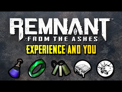 Remnant: Experience and You (XP Boosts and Leveling Guide)