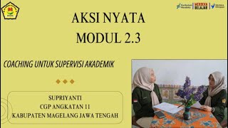 AKSI NYATA MODUL 2.3 COACHING UNTUK SUPERVISI AKADEMIK