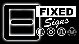 Fixed Signs of the Zodiac | Taurus, Leo, Scorpio, and Aquarius