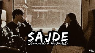 Sajde (Slowed + Reverb) | Lofi Lover