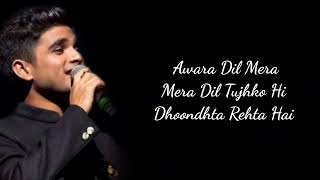 Lyrics: Aawara Full Song | Salman Ali, Muskaan | Sameer Anjaan | Sajid Wajid | Dabangg 3