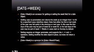 Lasso Programming: [date→week]