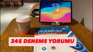 345 DENEME YORUMU || 345 TYT DENEMESİ NASIL GEÇTİ ? ZORMU || NASIL GEÇTİ