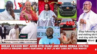 Break Reason why Adom Kyei Duah and Hemaa visited Apostle Kwadwo Sarfo Kantanka is now out ,is not c