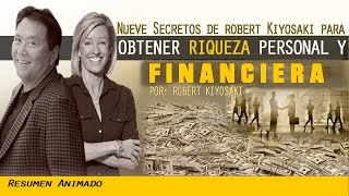 9 Secretos de Robert Kiyosaki para Obtener Riqueza Personal y Financiera