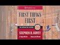 First Things First, by Stephen Covey