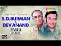 Best of S D Burman & Dev Anand - Part 2 | Bollywood Golden Song Collections | Video Jukebox