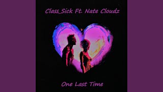 One Last Time (feat. Nate Cloudz)