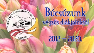 Búcsúzunk végzős diákjainktól - 2012-2020.