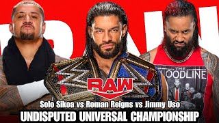 Roman Reigns vs Solo Sikoa vs Jimmy Uso Full Match | WWE Raw Highlights Today