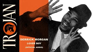 Derrick Morgan 'Lover Boy' (official audio)