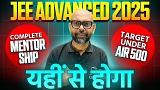 Crack #jeeadvanced 2025 | Target Under AIR 500 | Complete Mentorship | NMS Sir #jee2025 #jeemains