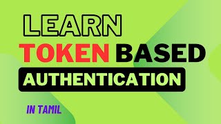 How does token based authentication work? | Tamil