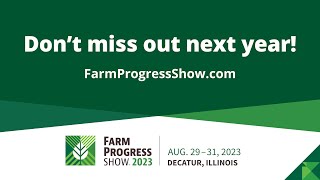 2022 Farm Progress Show: What you missed