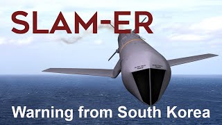AGM-84H SLAM-ER: Super Precision Guided Missile Threatens North Korea
