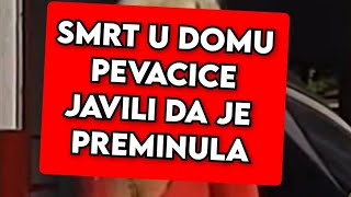 PREMINULA JE, SAD JAVILI - Velika TUGA - PLAČU SVI