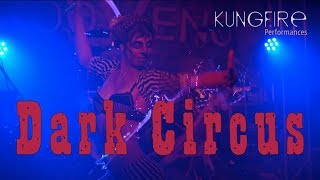 Kungfire • DARK CIRCUS