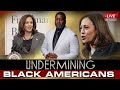 VP Kamala Harris Undermined Black Americans By All Lives Mattering The Freedman's Bank