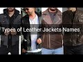 Types of LeatherJackets Names|Leather Jacket|Leather Jacket Men |Leather jackets|Mens Leather Jacket