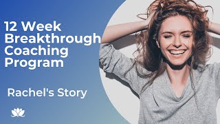 Overcome Narcissistic Abuse Rachel's Story/12 Week Breakthrough Coaching Program Review