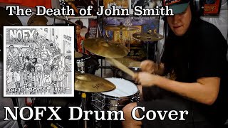 The Death of John Smith - NOFX (Drum Cover)