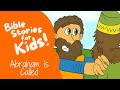 Bible Stories for Kids: Abraham Is Called