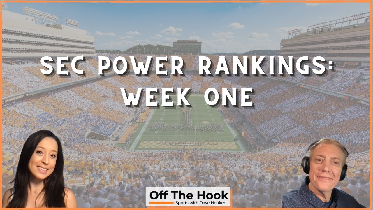 SEC Power Rankings: Week One - YouTube