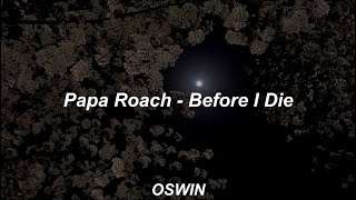Papa Roach - Before I Die (sub. español)