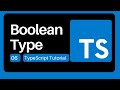 06  Boolean Type - TypeScript Tutorial for Beginners