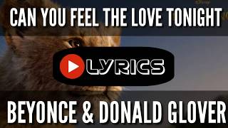 CAN YOU FEEL THE LOVE TONIGHT - BEYONCE & DONALD GLOVER - LYRICS
