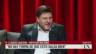 Leandro Santoro: "Este es un gobierno de inexpertos"; +entrevistas con Luis Novaresio