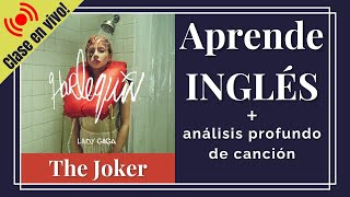 Aprende inglés con Lady Gaga - The Joker (Clase interactiva en vivo)