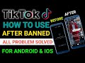 How To Use TikTok After Banned | how to open tiktok after ban 2021