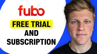 Fubo Free Trial and Subscription Options