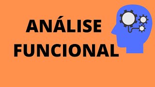 Analise Funcional (Análise do comportamento)