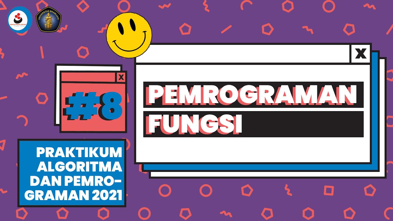 8. Pemrograman Fungsi - Praktikum Algoritma Dan Pemrograman 2021 - YouTube