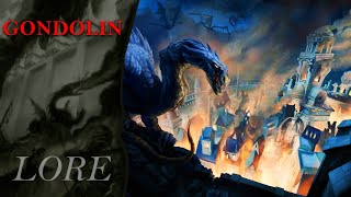 What Happened to the City of GONDOLIN? | Middle-Earth Lore