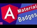 🔥Angular Material Badges in angular 8 [Tutorial - 10]