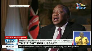President Uhuru Kenyatta says war on graft will form his legacy