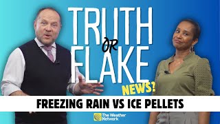 Is It Freezing Rain or Ice Pellets? Truth or Flake News