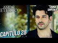 AMOR ETERNO - Capitulo 28 (Larga Capitulo) | Kara Sevda (AUDIO ESPAÑOL)