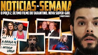 LIVE SEMANAL (ft. Karina Trasheira & Arthur Viana): O Poço 2, 10º Filme do Tarantino e SuperGirl
