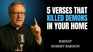 The Devil HATES These 5 Scriptures—Use Them Now! - Bishop Robert Barron Inspired