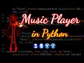 Music Player in Python | Create your own Music Player | Python Projects