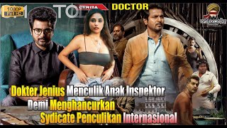 DOKTOR JENIUS INi DIREMEHKAN TAPI MALAH MENGHANCURKAN MAFIA PENCULIKAN INTERNASIONAL || Alur Cerita